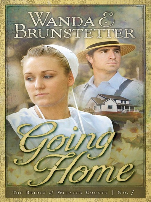 Title details for Going Home by Wanda E. Brunstetter - Wait list